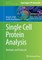 Single Cell Protein Analysis