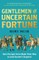 Muir, R: Gentlemen of Uncertain Fortune