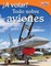Â¡A volar! Todo sobre aviones (Take Off! All About Airplanes) (Spanish Version)
