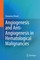 Angiogenesis and Anti-Angiogenesis in Hematological Malignancies