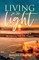 Living in the Light