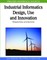 Industrial Informatics Design, Use and Innovation