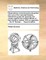 Observations Concerning the Prevention and Cure of the Venereal Disease. Intended to Guard the Ignorant and Unwary Against the Baneful Effects of That Insidious Malady. with an Appendix, ... by W. Buchan, ... Second Edition.