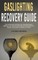 Gaslighting Recovery Guide