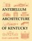 Antebellum Architecture of Kentucky