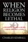 When Religion Becomes Lethal