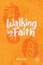 Walking By Faith