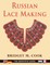 Russian Lace Making (English, Dutch, French and German Edition)