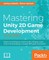 Mastering Unity 2D Game Development - Second Edition