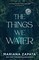 The Things We Water