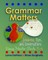 Grammar Matters