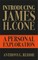 Introducing James H. Cone