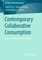 Contemporary Collaborative Consumption