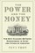 The Power and the Money