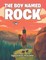The Boy Named Rock