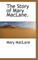The Story of Mary Maclane.