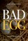 Bad Egg