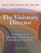 The Visionary Director, Third Edition