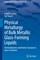 Physical Metallurgy of Bulk Metallic Glass-Forming Liquids
