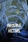Invisible Victims