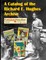 A Catalog of the Richard E. Hughes Archive
