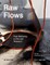Raw Flows. Fluid Mattering in Arts and Research