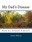 My Dad's Disease