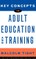 Key Concepts in Adult Education and Training