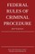 Federal Rules of Criminal Procedure; 2017 Edition