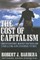 The Cost of Capitalism: Understanding Market Mayhem and Stabilizing Our Economic Future