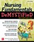 Nursing Fundamentals Demystified, Second Edition