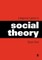 A Beginner&#8242;s Guide to Social Theory