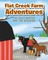 Smith, A: Flat Creek Farm Adventures