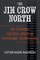 The Jim Crow North