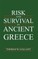 Risk and Survival in Ancient Greece