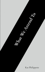 What We Attend To