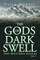 The Gods of Dark Swell
