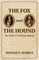 The Fox and the Hound: The Birth of American Spying
