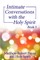 Intimate Conversations with the Holy Spirit Book 3