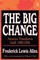 The Big Change