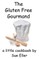 The Gluten Free Gourmand