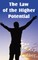 The Law of the Higher Potential