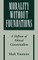 Morality Without Foundations