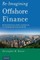 Re-Imagining Offshore Finance