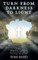 Turn from Darkness to Light