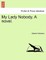 My Lady Nobody. A novel.