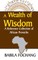 A Wealth of Wisdom. A Reference Collection of African Proverbs