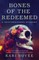 Bones of the Redeemed
