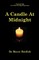 A Candle at Midnight