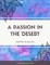 A Passion in the Desert